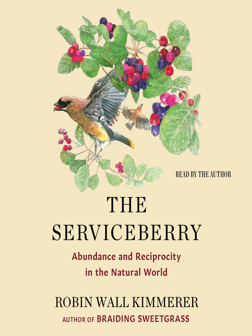 Title details for The Serviceberry by Robin Wall Kimmerer - Available